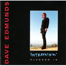 DAVE EDMUNDS Interview: Plugged In (Pyramid Records – PRCD 7075) USA 1994 PROMO CD (Interview)